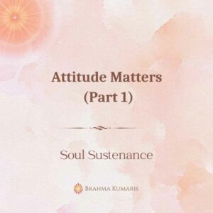 Attitude matters (part 1)